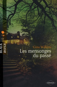 Gina Wilkins - Les mensonges du passé.