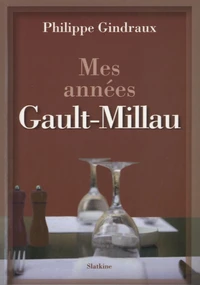Mes années Gault-Millau