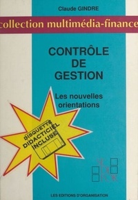  Gindre - Le contrôle de gestion - Les nouvelles orientations ou l'art de manager par délégation.