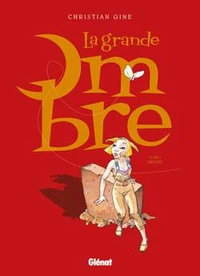 Grande Ombre - Tome 01 - Tirage de Tête