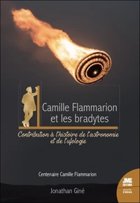 Camille Flammarion et les bradythes