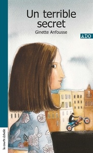 Ginette Anfousse - Un terrible secret.