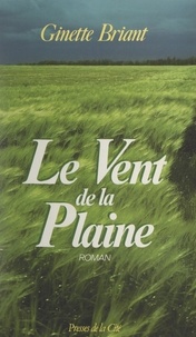 Ginette Briant - Le vent de la plaine.