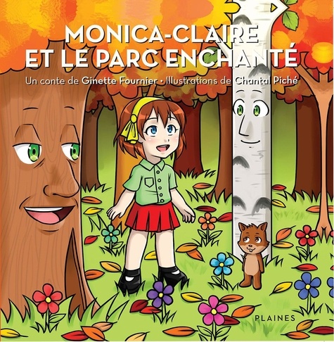 Ginette Fournier et Chantal Piché - Monica-Claire et le parc enchanté - Album jeunesse.