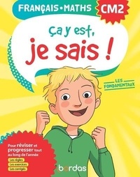 Télécharger des livres magazines Français Maths CM2 Ca y est, je sais !  - Les fondamentaux