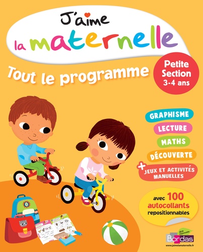Ginette Grandcoin-Joly et Josette Spitz - J'aime la maternelle - Tout le programme petite section 3-4 ans.