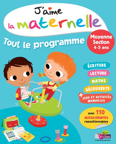 Ginette Grandcoin-Joly et Josette Spitz - J'aime la maternelle - Tout le programme moyenne section 4-5 ans.