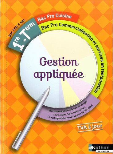 Ginette Kirchmeyer - Gestion appliquée 1e - Tle Bac Pro cuisine / commercialisation et services en restauration.