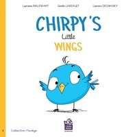 Ginette Lareault et Laurianne Malenfant - Chirpy's little wings.