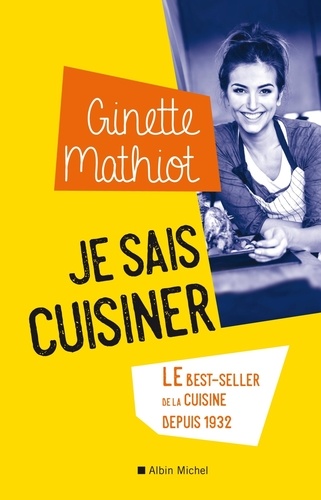 Je sais cuisiner. Plus de 2 000 recettes  édition revue et corrigée