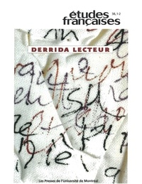 Ginette Michaud et Georges Leroux - Études françaises. Volume 38, numéros 1-2, 2002 - Derrida lecteur.