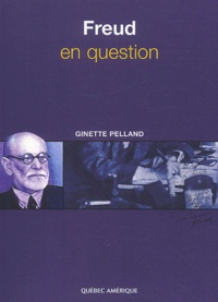 Ginette Pelland - Freud en question.