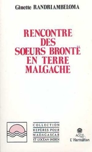 Ginette Randriambeloma - Rencontre des soeurs Brontë en terre malgache.