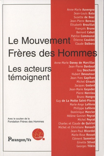 Ginette Stivet et Michel Peyrat - Le mouvement Frères des Hommes - Les acteurs témoignent.