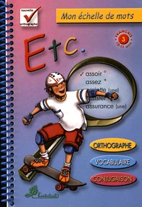 Mon échelle de mots cycle 3 Etc.