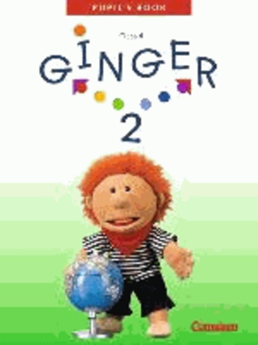 Ginger 2. Schülerbuch - Lehrwerk für den früh beginnenden Englischunterricht ab Klasse 4.