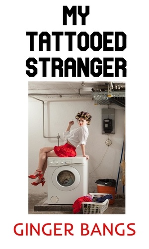  Ginger Bangs - My Tattooed Stranger - Ginger's Dirty Shorts, #3.