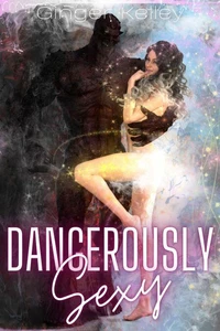 Dangerously Sexy