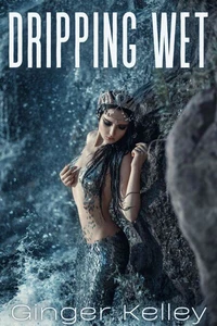 Dripping Wet