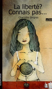 La liberté ? Connais pas...