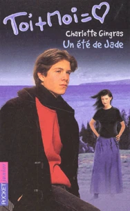 Toi Et Moi Tome 15 : Un Ete De Jade