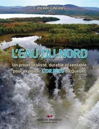 L'eau du nord : un projet realiste, durable et rentable pour expl