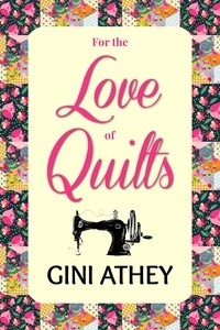  Gini Athey - For the Love of Quilts.