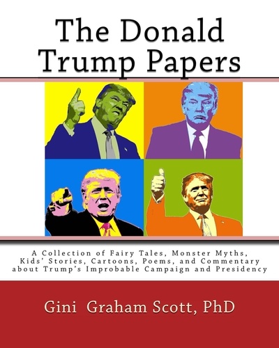  Gini Graham Scott Ph.D. - The Donald Trump Papers.