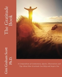  Gini Graham Scott Ph.D. - The Gratitude Book.