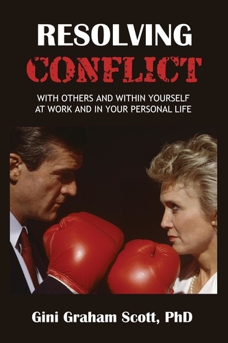  Gini Graham Scott PhD - Resolving Conflict.