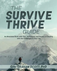 The Survive and Thrive Guide