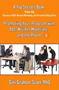 Top Secrets for Promoting Your Program with  Ads, Written Materials, and the Phone