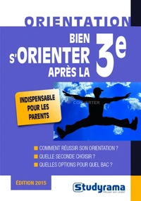 Bien s'orienter apres la 3e