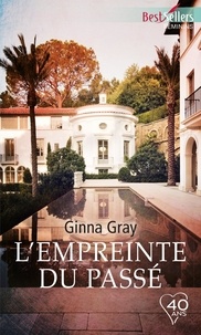 Ginna Gray - L'empreinte du passé.