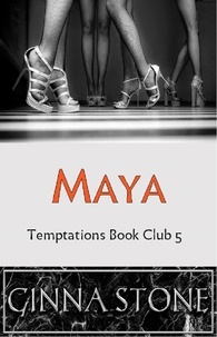  Ginna Stone - Maya - Temptations Book Club, #5.