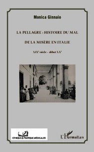 La pellagre : histoire du Mal de la Misère en Italie
