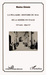La pellagre : histoire du Mal de la Misère en Italie