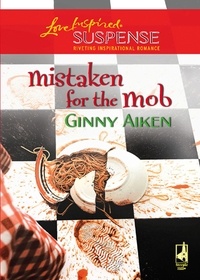 Ginny Aiken - Mistaken For The Mob.