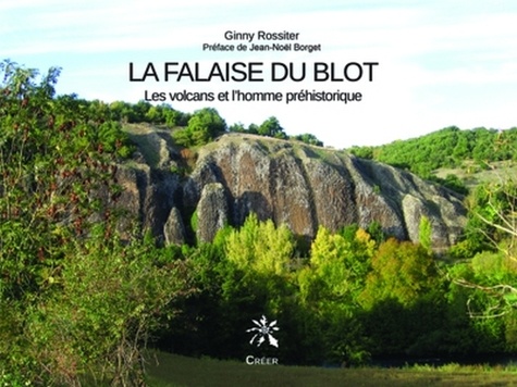Ginny Rossiter - La falaise du Blot - Les volcans et l'homme préhistorique.