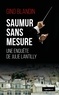 Gino Blandin - Saumur sans mesure - Une enquête de Julie Lantilly.