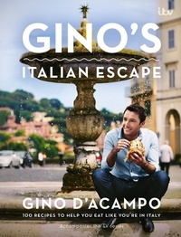 Gino D'Acampo - Gino's Italian Escape (Book 1).