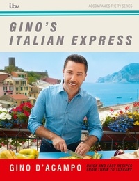 Gino D'Acampo - Gino's Italian Express.