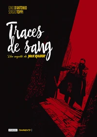 Traces de sang : une enquete de nick raider