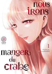 Nous irons manger du crabe Tome 1