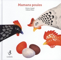 Ginou Jussel et Céline Pibre - Mamans poules.