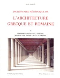 DICTIONNAIRE METHODIQUE DE L'ARCHITECTURE GRECQUE ET ROMAINE.