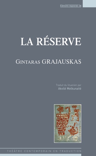 Gintaras Grajauskas - La réserve.