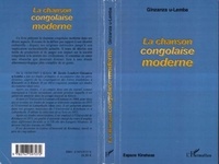 Ginzanza U-Lemba - Chanson congolaise moderne : de la rumba fondamentale au ndombolo.
