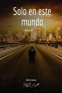 Solo en Este Mundo: Sujeto 001