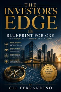 The Investor’s Edge: Blueprint for CRE